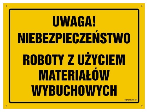 OA091 Uwaga Niebezpieczne roboty z użyciem materiałów wybuchowych