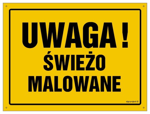 OA013 Uwaga! Świeżo malowane