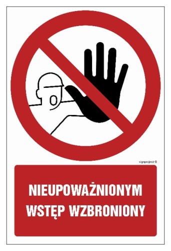 Nieupoważnionym wstęp wzbroniony