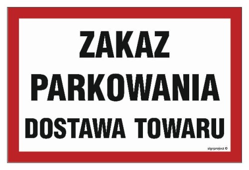 NC049 Zakaz parkowania dostawa towaru