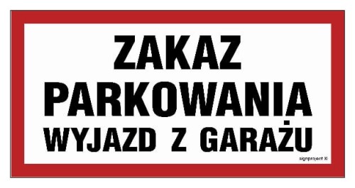 ND054 Zakaz parkowania wyjazd z garażu