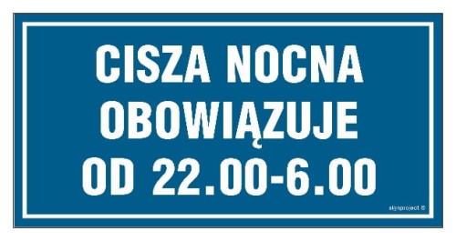 ND003 Cisza nocna obowiązuje od 22.00 - 6.00