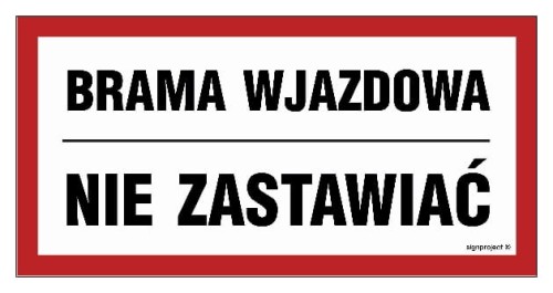 NC041 Brama wjazdowa nie zastawiać