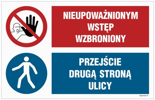 OI045 Nieupoważnionym wstęp wzbroniony, Przejście drugą stroną ulicy