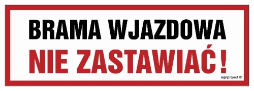 Brama wjazdowa - NIE  ZASTAWIAĆ