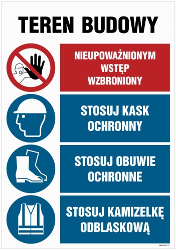 OI012 Teren budowy, Nieupoważnionym wstęp wzbroniony, Stosuj kask ochronny, Stosuj obuwie ochronne, Stosuj