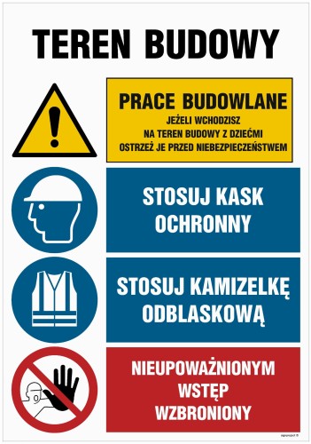 OI015 Teren budowy, Uwaga! teren niebezpieczny, Pojazdy nie mogą wyjeżdżać poza teren budowy bez zgody kie