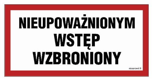 NC042 Nieupoważnionym wstęp wzbroniony