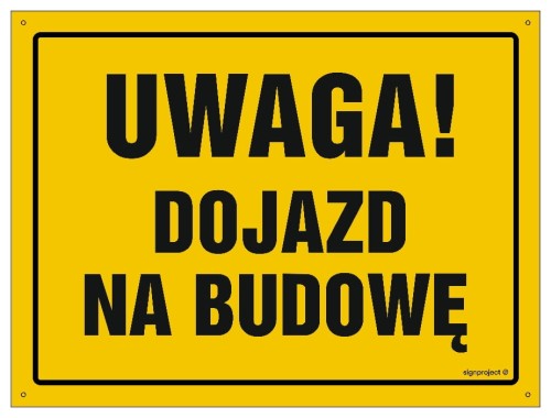 OA119 Uwaga! Dojazd na budowę