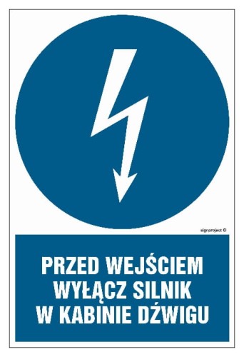 HE008 Przed wejściem wyłącz silnik w kabinie dźwigu