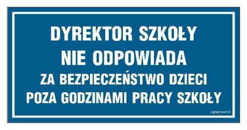 ND005 Dyrektor szkoły nie odpowiada za bezpieczeństwo dzieci poza godzinami pracy szkoły
