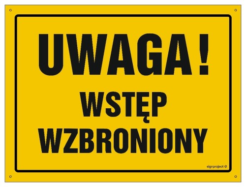OA128 Uwaga Wstęp wzbroniony