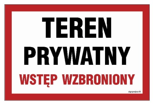 Teren prywatny wstęp wzbroniony