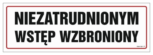 NC002 Niezatrudnionym wstęp wzbroniony