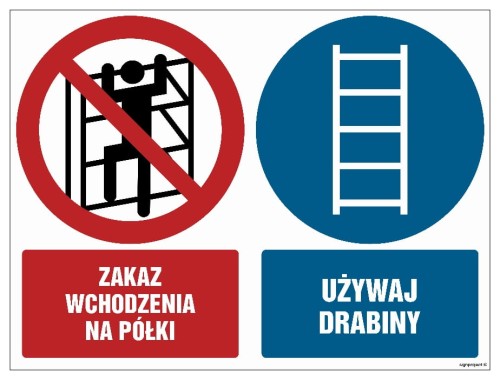 GM028 Zakaz wchodzenia na półki Używaj drabiny