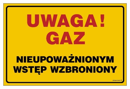 JD021 Uwaga! Gaz - nieupoważnionym wstęp wzbroniony