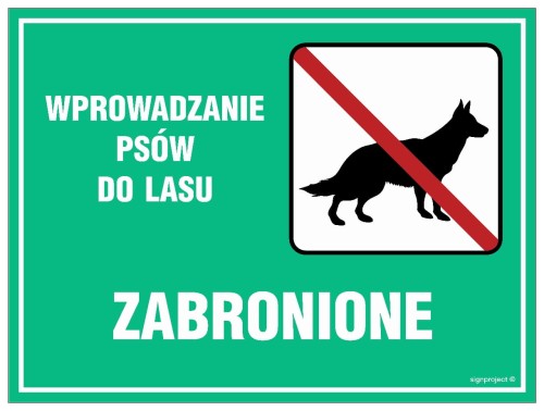 OB009 Wprowadzanie psów do lasu zabronione