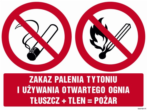 Zakaz palenia tytoniu i używania otwartego ognia tłuszcz + tlen = pożar