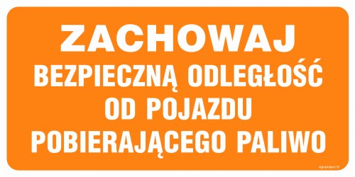 SB012 Zachowaj bezpieczną odległość od pojazdu pobierającego paliwo