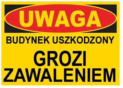 Budynek uszkodzony grozi zawaleniem - TABLICA 250X350 BTO-17 - ZNAK PCV