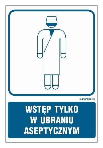 RF021 Wstęp tylko w ubraniu aseptycznym