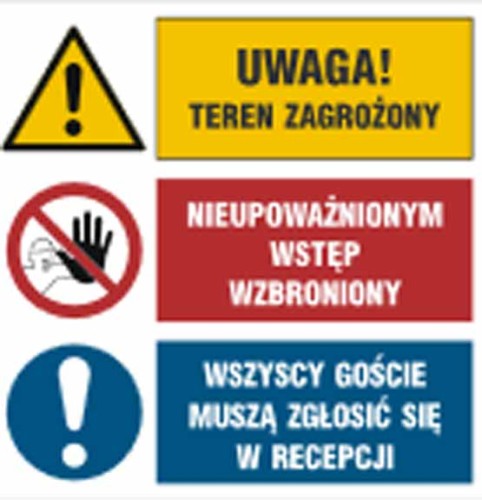 GO004 Uwaga! Teren zagrożony Nieupoważnionym wstęp wzbroniony Wszyscy goście muszą zgłosić się w recepcji