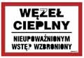 ND049 Węzeł cieplny nieupoważnionym wstęp wzbroniony
