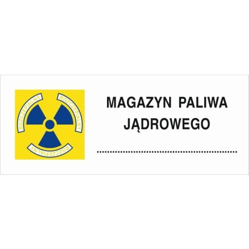 KA015 Znak ostrzegawczy do oznakowania magazynu paliwa jądrowego