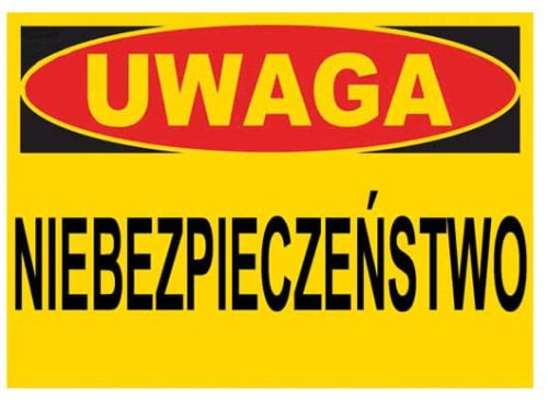 Uwaga niebezpieczeństwo - tablica 350X250 ostrzegawcza budowlana ZNAK PCV