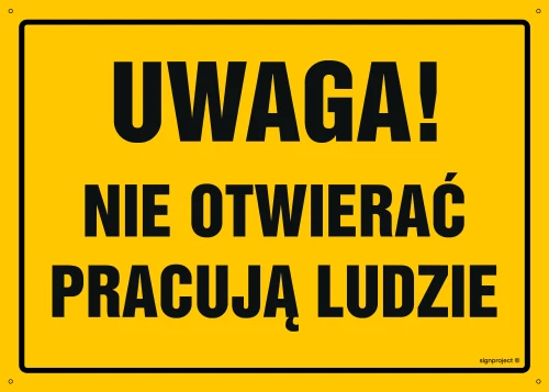   OA183 Uwaga! Nie otwierać Pracują ludzie OA183_200x150_FN FN - Folia samoprzylepna