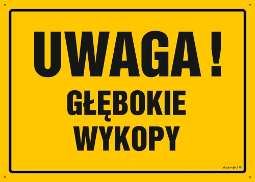   OA007 Uwaga! Głębokie wykopy OA007_450x320_FN FN - Folia samoprzylepna