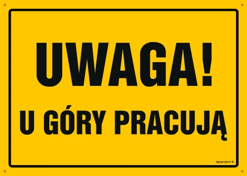   OA017 Uwaga! U góry pracują OA017_600x430_FN FN - Folia samoprzylepna