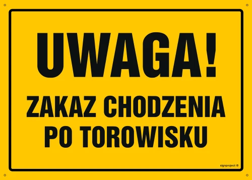   OA022 Uwaga! Zakaz chodzenia po torowisku OA022_450x320_FN FN - Folia samoprzylepna