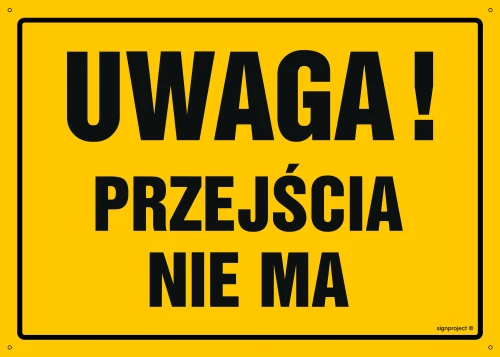  OA043 Uwaga! Przejścia nie ma OA043_800x570_FN FN - Folia samoprzylepna