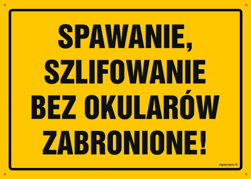   OA048 Spawanie i szlifowanie bez okularów zabronione OA048_800x570_FN FN - Folia samoprzylepna