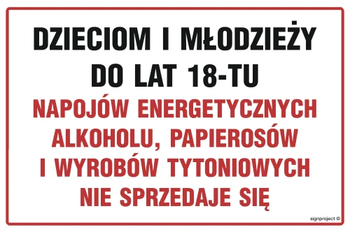   NC142 Dzieciom i młodzieży do lat 18-tu napojów energetycznych, alkoholu, papierosów i wyrobów tytoniowych nie sprzedaje się NC142_200x133_PN PN - Płyta PVC 1mm twarda