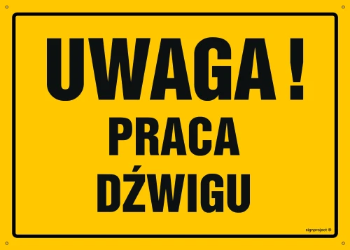   OA067 Uwaga! Praca dźwigu OA067_800x570_FN FN - Folia samoprzylepna