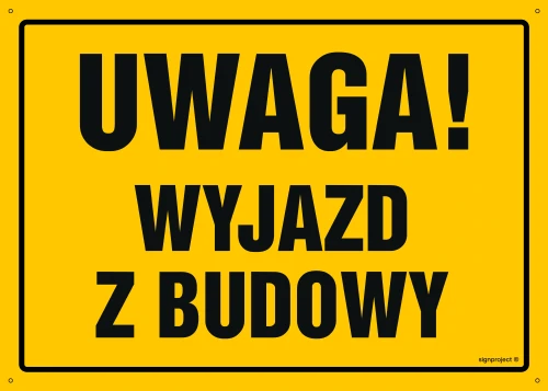   OA090 Uwaga! Wyjazd z budowy OA090_600x430_FN FN - Folia samoprzylepna