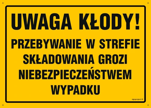   OA100 Uwaga kłody! Przebywanie w strefie składowania grozi niebezpieczeństwem wypadku OA100_600x430_FN FN - Folia samoprzylepna