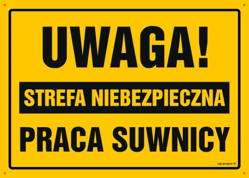   OA121 Uwaga! Strefa niebezpieczna Praca suwnicy OA121_600x430_FN FN - Folia samoprzylepna