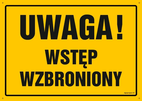   OA128 Uwaga Wstęp wzbroniony OA128_600x430_FN FN - Folia samoprzylepna