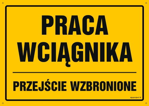   OA130 Praca wciągnika Przejście wzbronione OA130_800x570_FN FN - Folia samoprzylepna