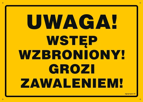   OA184 Uwaga Wstęp wzbroniony Grozi zawaleniem OA184_450x320_FN FN - Folia samoprzylepna