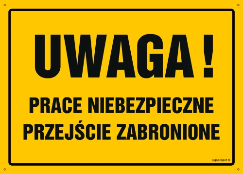   OA025 Uwaga! Prace niebezpieczne OA025_300x215_FN FN - Folia samoprzylepna