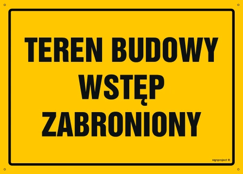   OA037 Teren budowy - wstęp zabroniony OA037_300x215_FN FN - Folia samoprzylepna