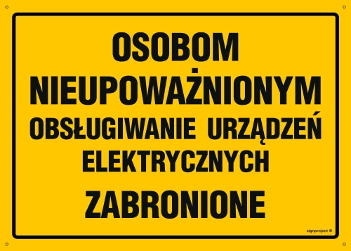   OA062 Osobom nieupoważnionym obsługiwanie urządzeń elektrycznych zabronion OA062_300x215_FN FN - Folia samoprzylepna