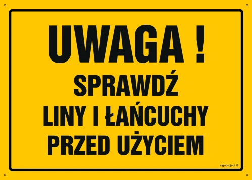   OA070 Uwaga! Sprawdź liny i łańcuchy przed użyciem OA070_300x215_BN BN - Płyta PVC ŻÓŁTA 0,6mm