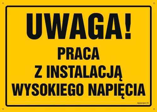   OA075 Uwaga! Praca z instalacją wysokiego napięcia OA075_300x215_BN BN - Płyta PVC ŻÓŁTA 0,6mm