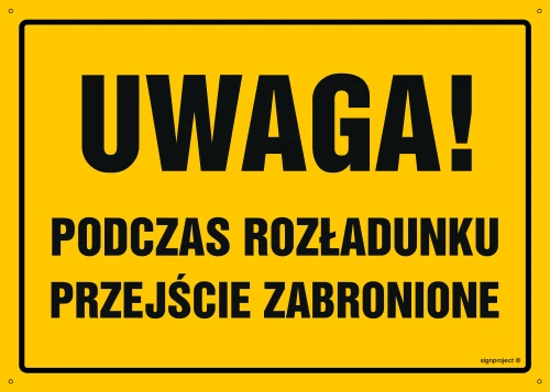   OA077 Uwaga! Podczas rozładunku przejście zabronione OA077_300x215_FN FN - Folia samoprzylepna