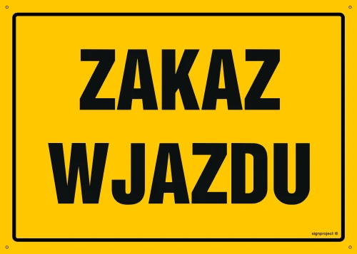   OA125 Zakaz wjazdu OA125_300x215_BN BN - Płyta PVC ŻÓŁTA 0,6mm